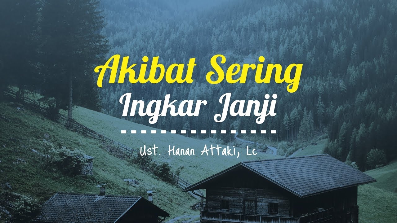 Ustadz Hanan Attaki Terbaru 2018 Akibat Sering Ingkar Janji