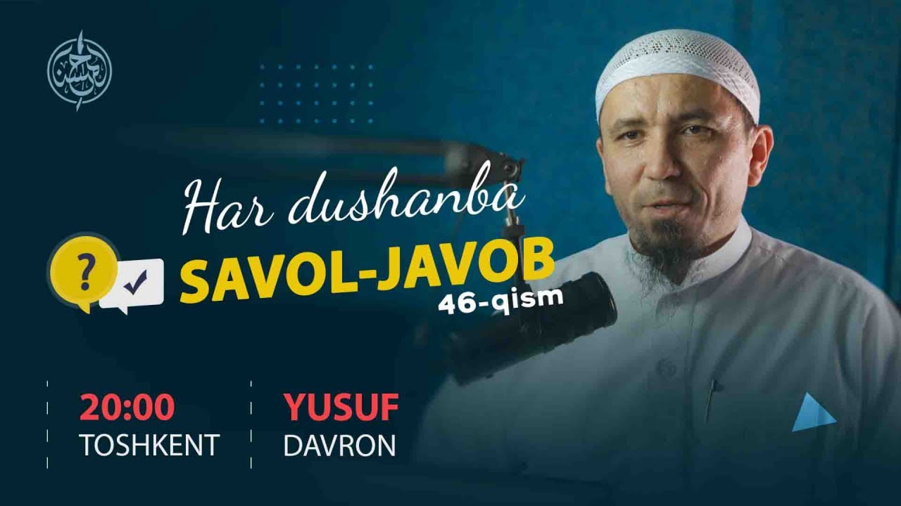 #46 | Savol javoblar | Ustoz Yusuf Davron