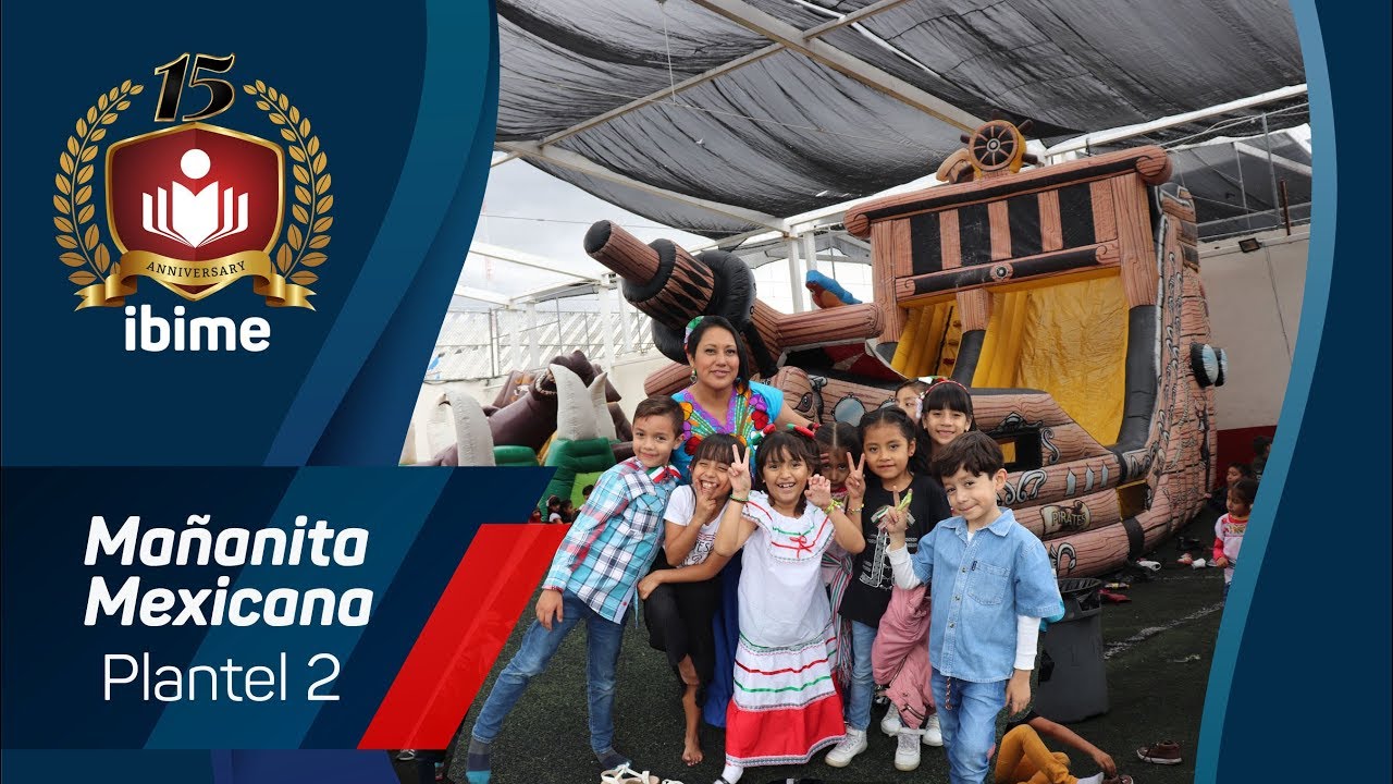 IBIME Mañanita Mexicana Plantel 2 2019