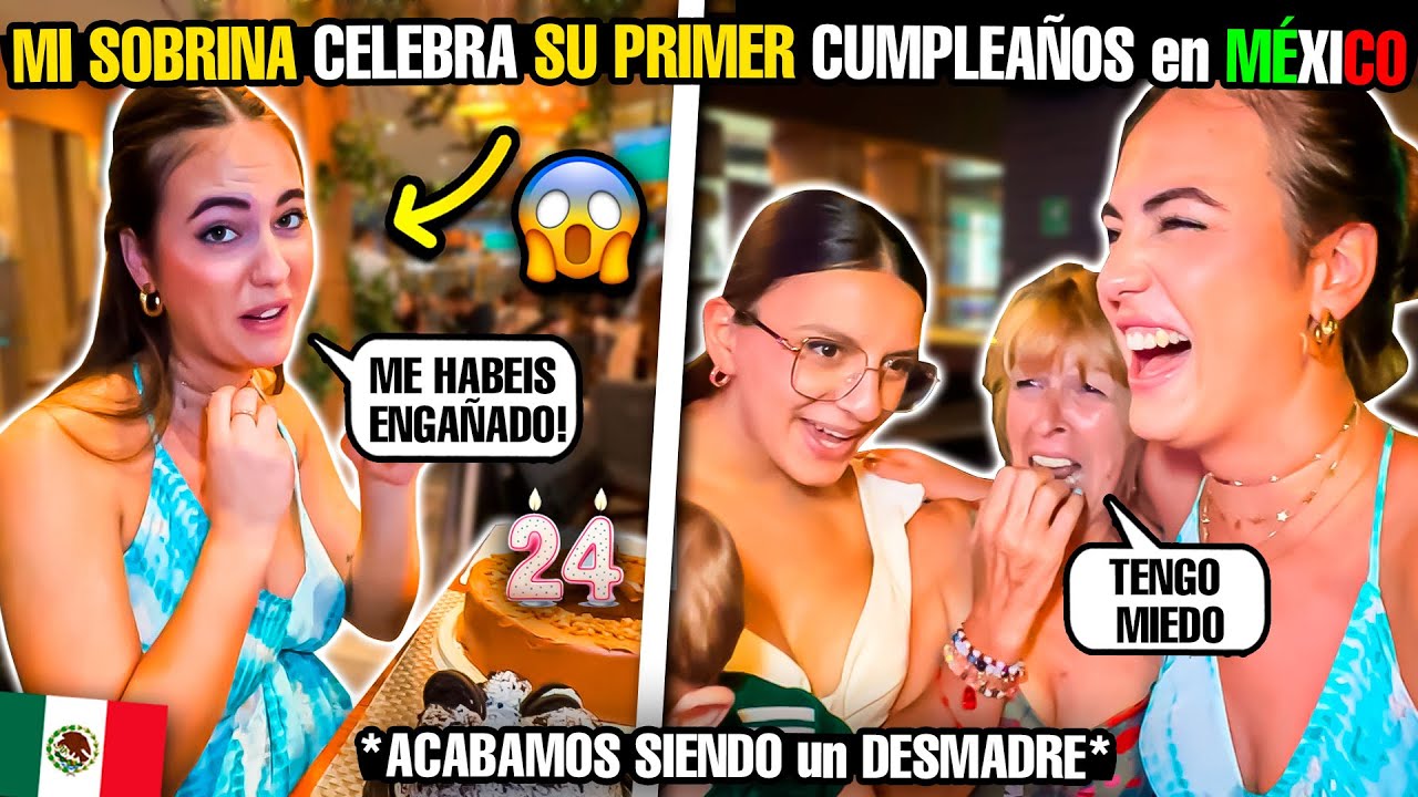 MI SOBRINA CELEBRA SU PRIMER CUMPLEAÑOS en MÉXICO 🇲🇽 *ACABAMOS SIENDO un DESMADRE* 😱