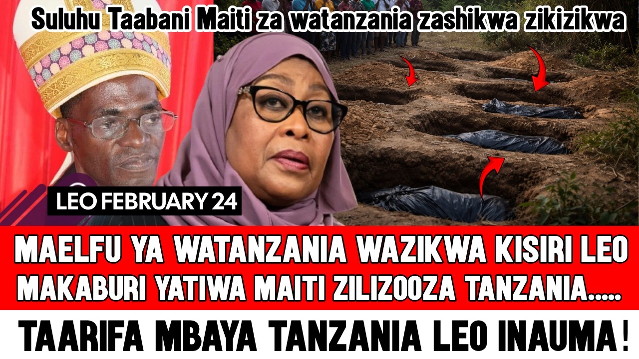 🔴Suluhu Kwisha! Watanzania Waliouwawa Wapatikana Wakizikwa Kisiri Asubuhi Wawekwa kwenye mifuko