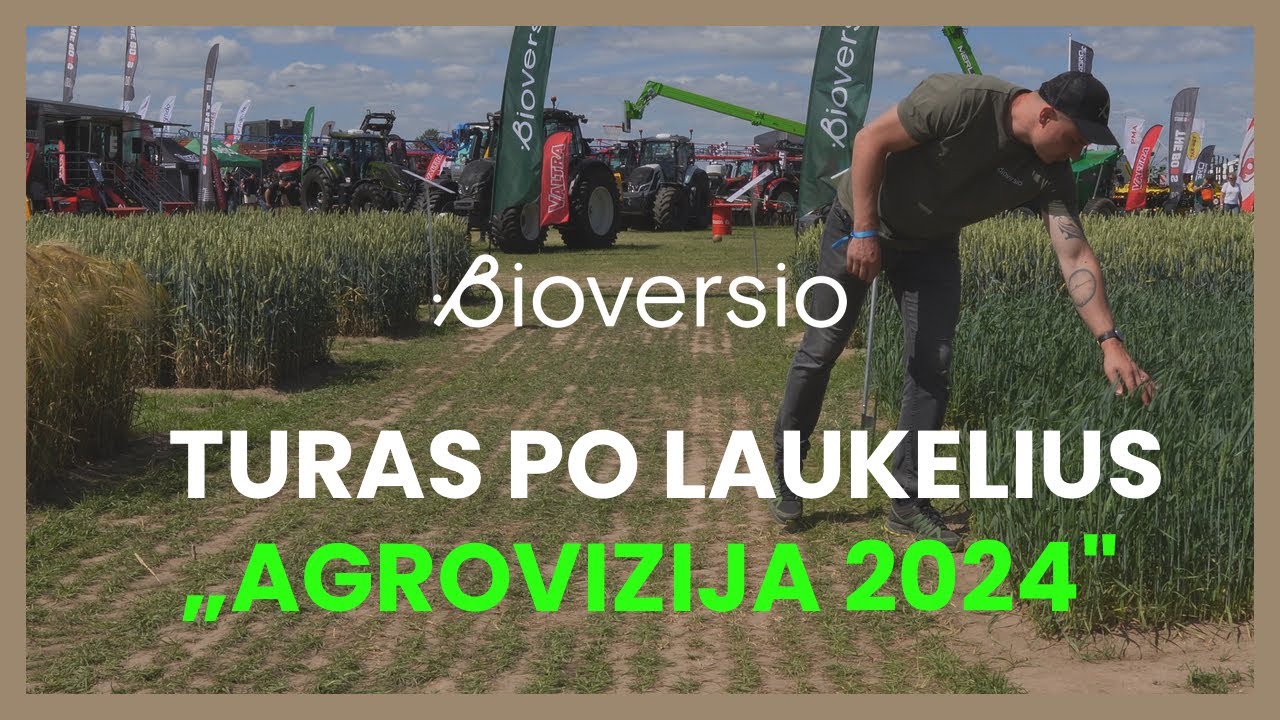 Turas po @bioversio laukelius parodoje AGROVIZIJA 2024 // birželio 19-21 d.
