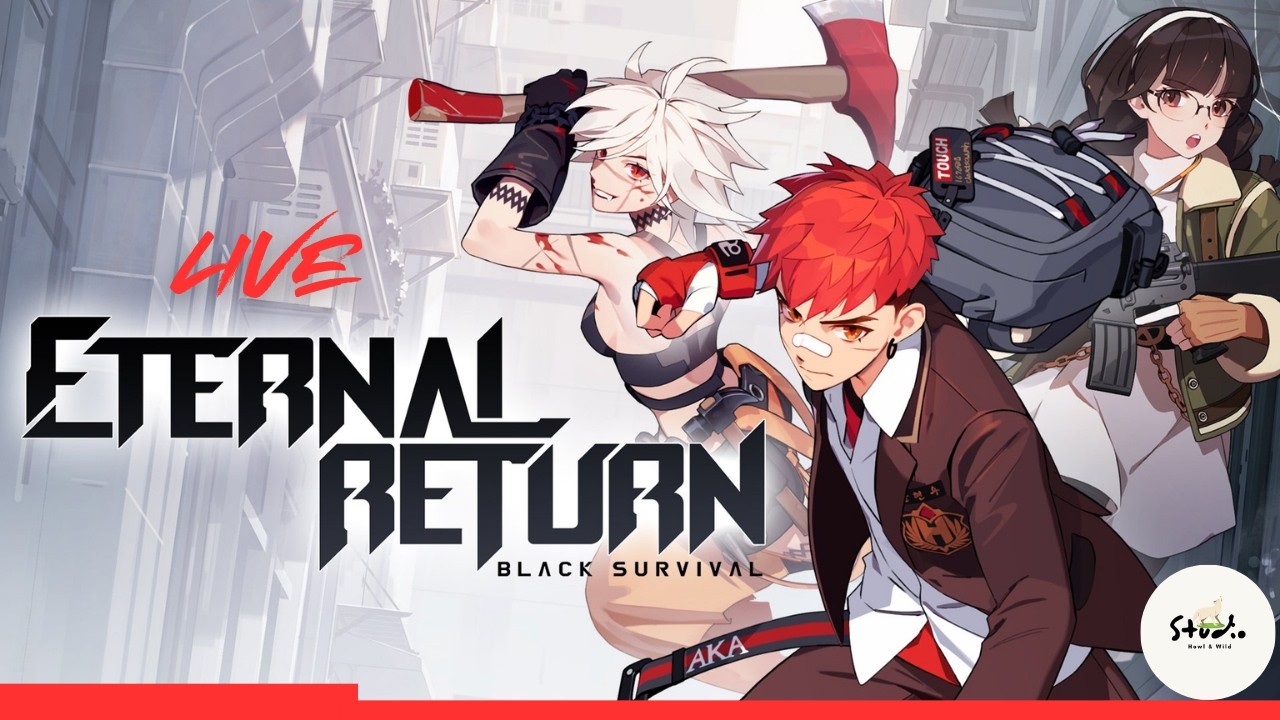 [🔴Game] หัดเล่นไปเรื่อย I Eternal Return  - ลองมาไลฟ์