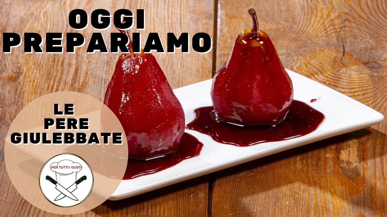 🍐 Pere Giulebbate | Ricetta Tradizionale Dolce Italiano