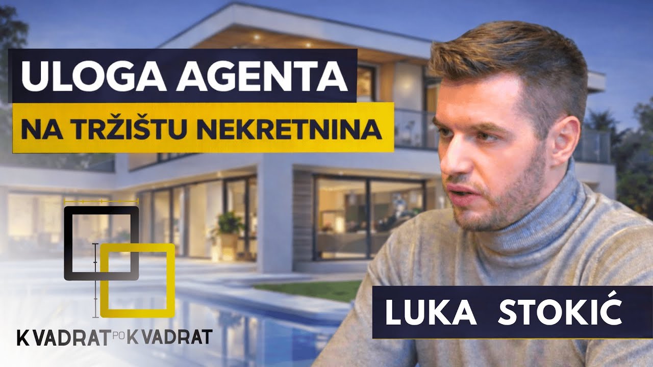 ULOGA AGENTA I ISTINA O CENAMA NEKRETNINA | Gost: Luka Stokić | KVADRAT PO KVADRAT Podcast
