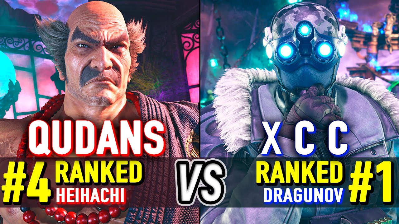 T8 🔥 QUDANS (#4 Ranked Heihachi) vs X C C (#1 Ranked Dragunov) 🔥 Tekken 8 High Level Gameplay