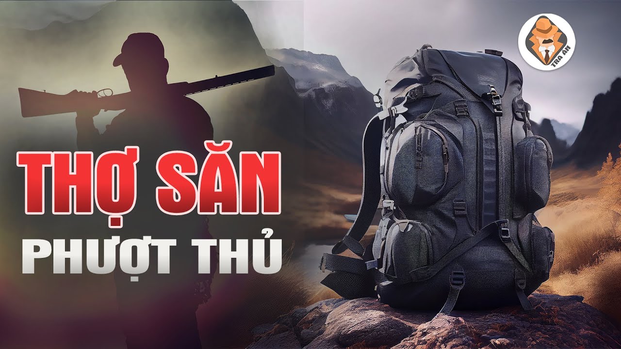 Thợ Săn Phượt Thủ - Kỳ Án Chấn Động Nước Úc - Tra Án