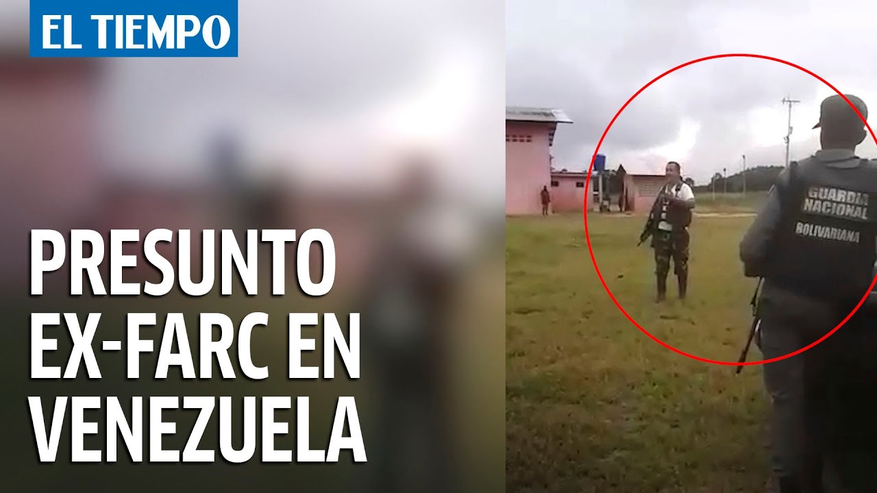 Video probaría presencia de disidencias de las Farc en Venezuela con su aval