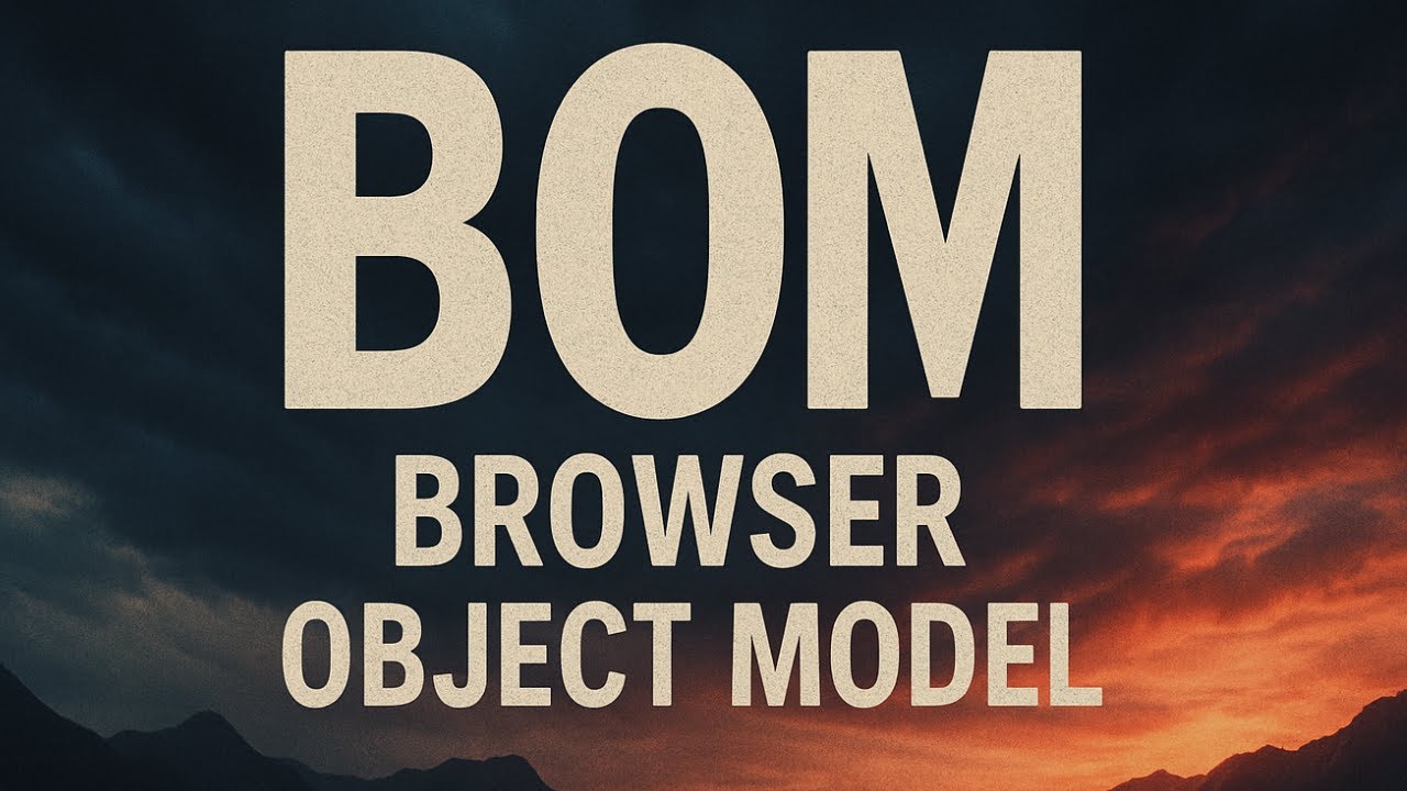 BOM (Browser Object Model)
