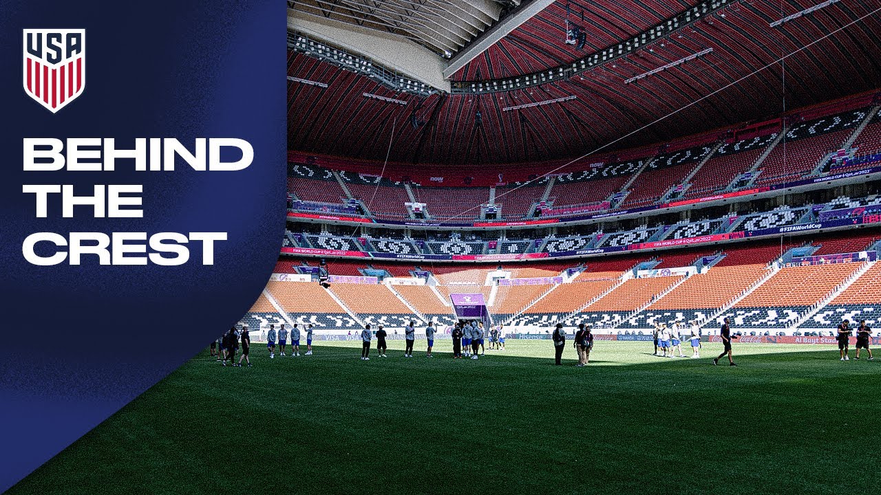 BEHIND THE CREST: USMNT Prepares for World Cup Opener vs. Wales