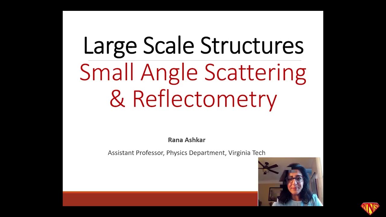 Large Scale Structures: Small Angle Scattering and Reflectometry, Part 1 | NNSS 2025 at ORNL