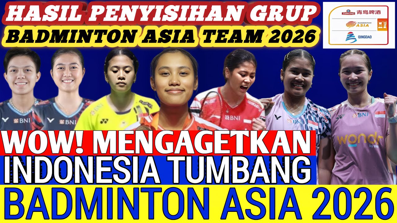 Indonesia KEOK ‼️ Hasil Penyisihan Grup Kejuaraan Asia Badminton Team 2026 Hari Ini