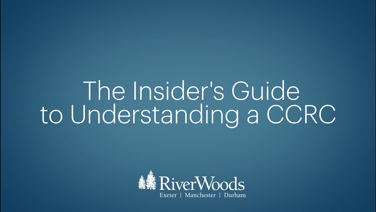 An Insider's Guide to Understanding CCRCs