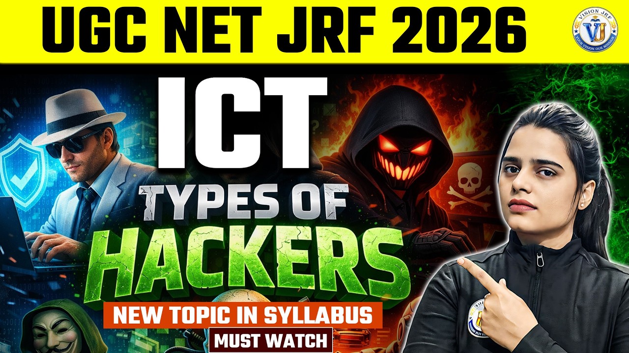 UGC NET Paper 1 ICT | Types of Hackers in ICT | UGC NET ICT | Vision JRF | ICT By Simran Mam