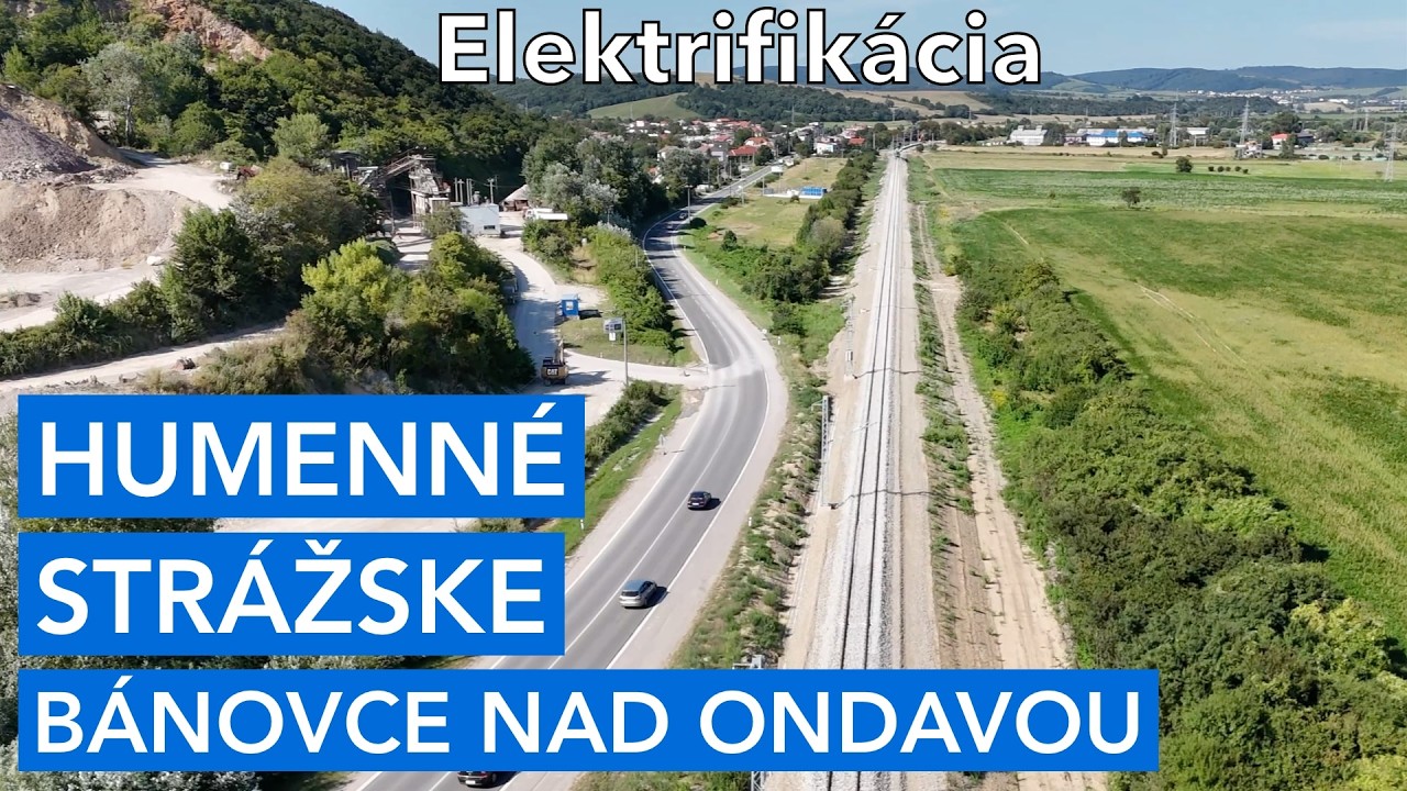Elektrifikácia trate Bánovce nad Ondavou - Strážske - Humenné (august 2024)