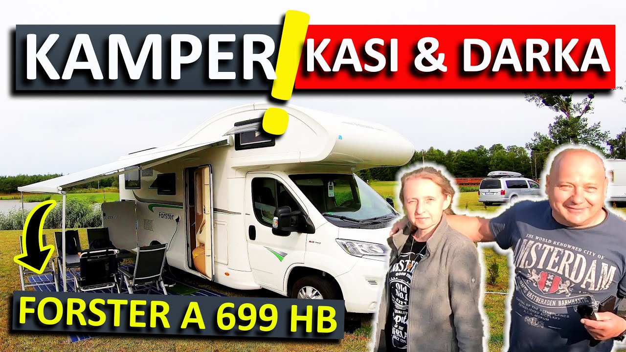 Kamper Forster A 699 HB Kasi i Darka❗Jak Wygląda w Środku i Czy Sprawdza Się w Podróży❓