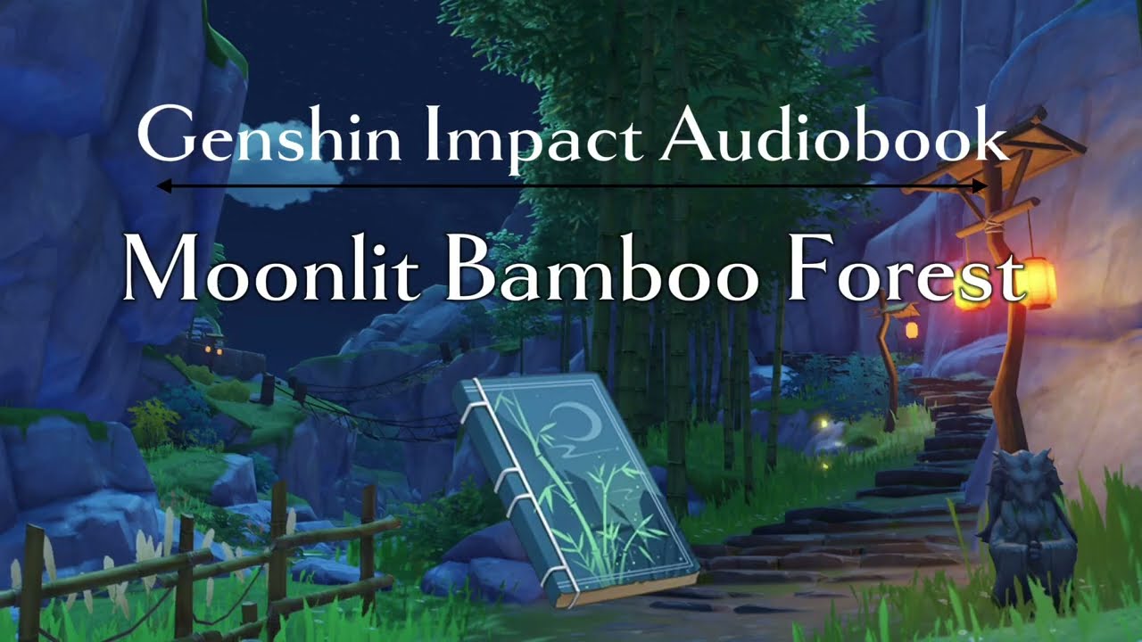 Moonlit Bamboo Forest | Genshin Impact Audiobook