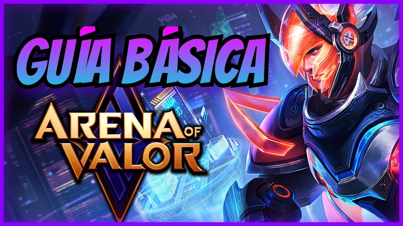 GUÍA BÁSICA DE ARENA OF VALOR 2021 HEROÉS, ARCANAS Y MAPA | GUÍA PARA PRINCIPIANTES AOV | MACROFAMA