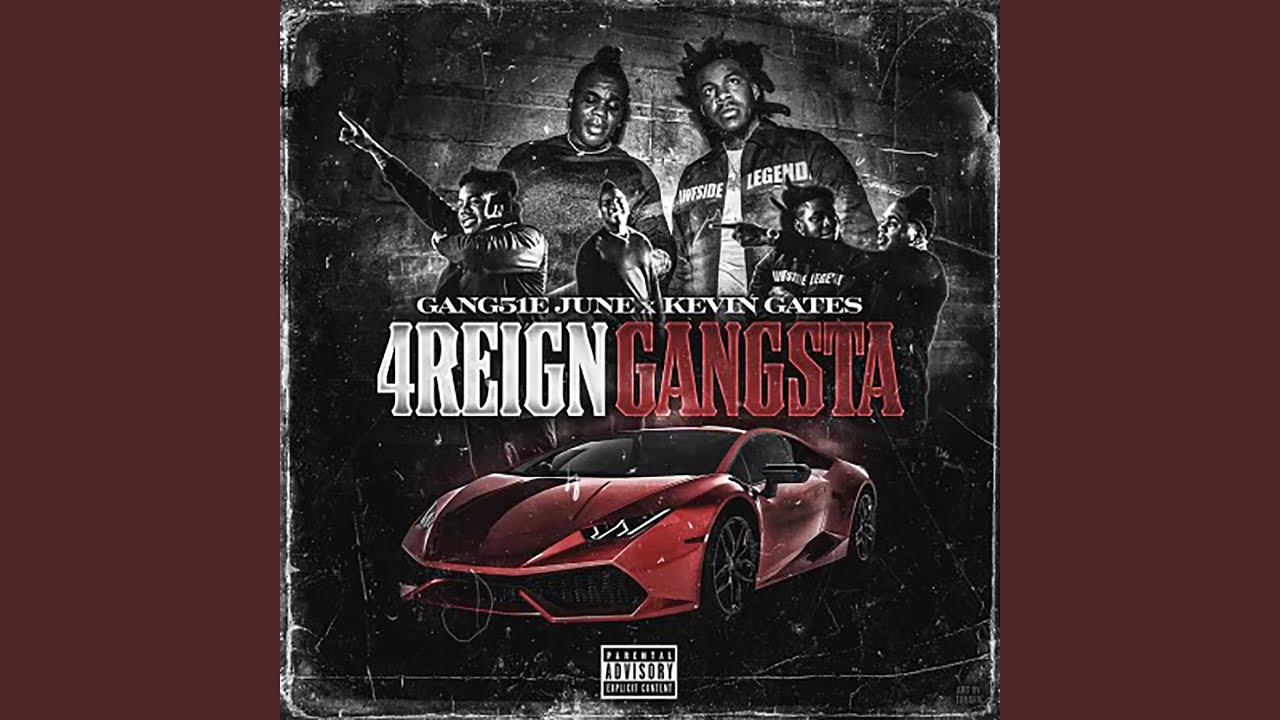 4Reign Gangsta (feat. Kevin Gates)
