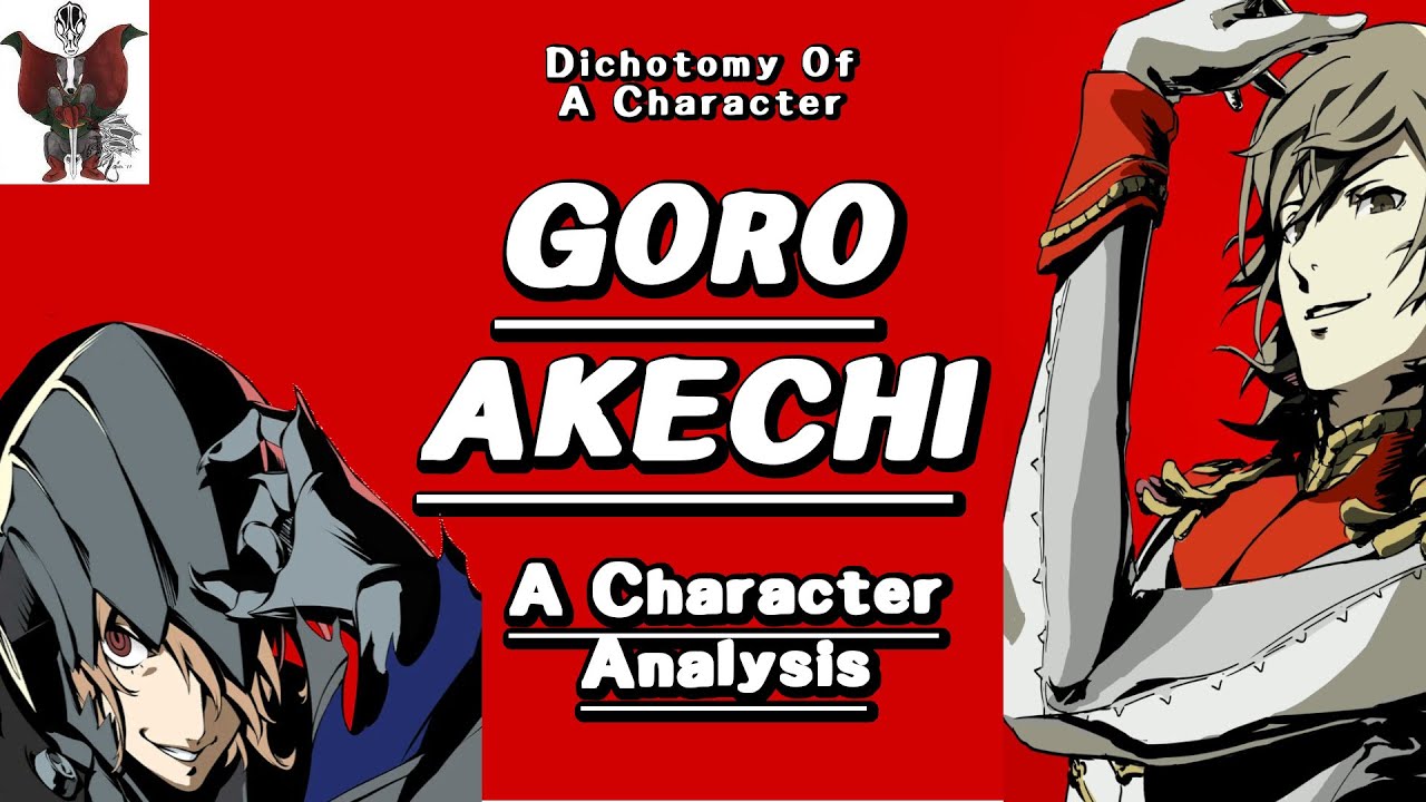 Goro Akechi: A Character Analysis - Dichotomy Of A Character - XBadgerKnightX