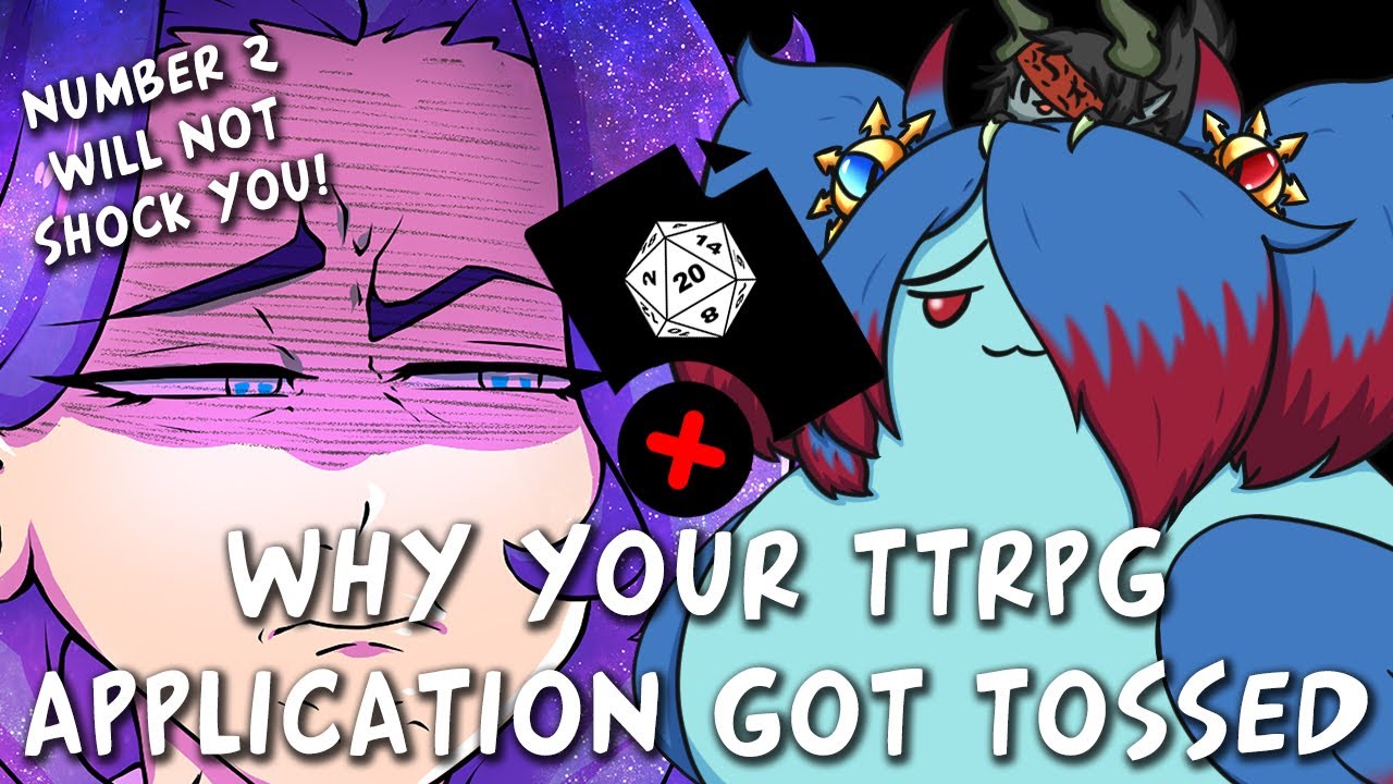 Why your TTRPG Application got tossed