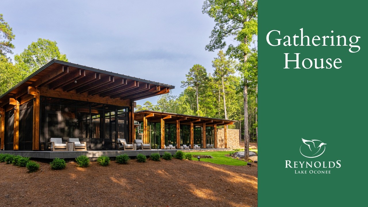 The Gathering House at Reynolds Lake oconee