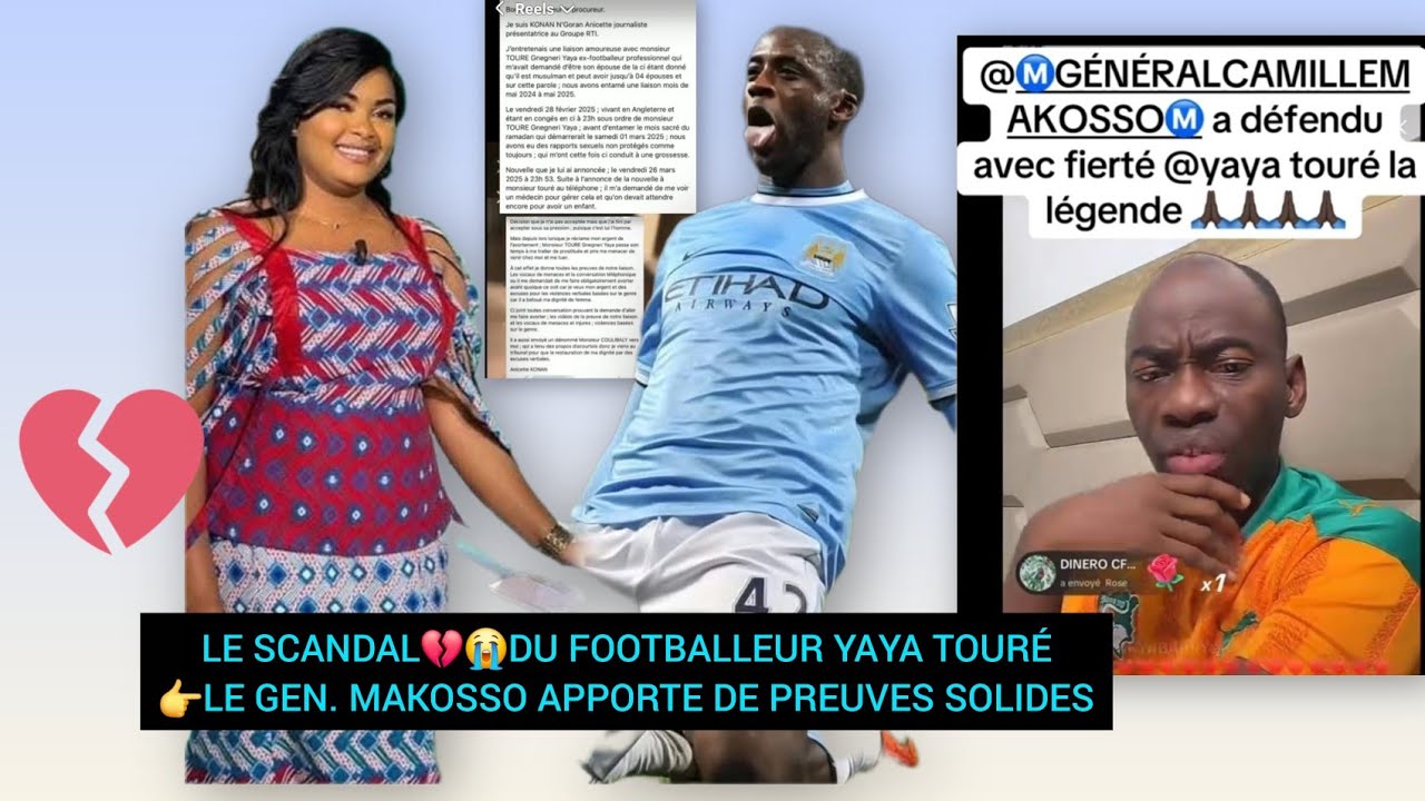 LE SCANDAL💔😭DU FOOTBALLEUR YAYA TOURÉ ET ANNICETTE👉LE GEN. MAKOSSO APPORTE DE PREUVES SOLIDES