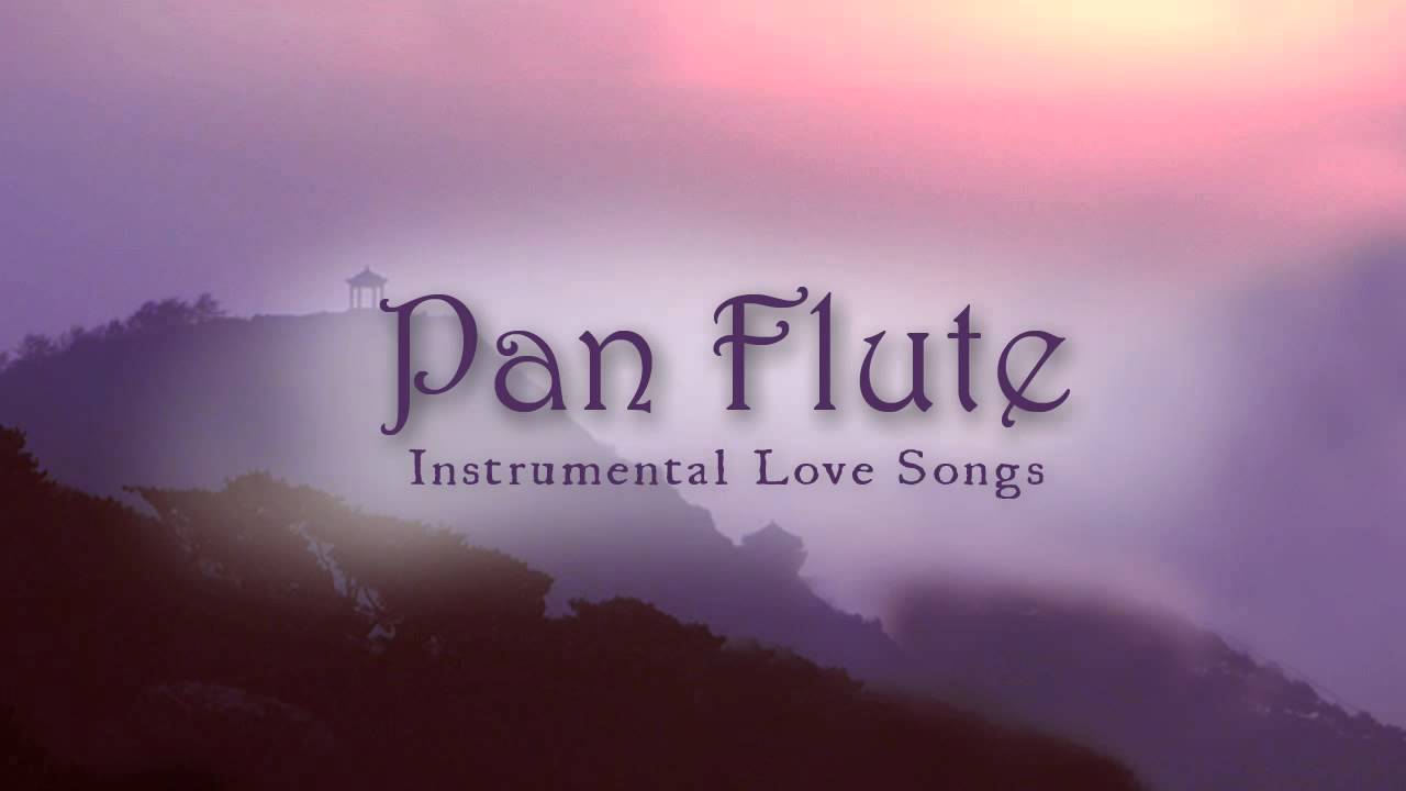 The greatest Love Songs // Over 2 Hours Pan Flute Instrumental Music - Flute de Pan