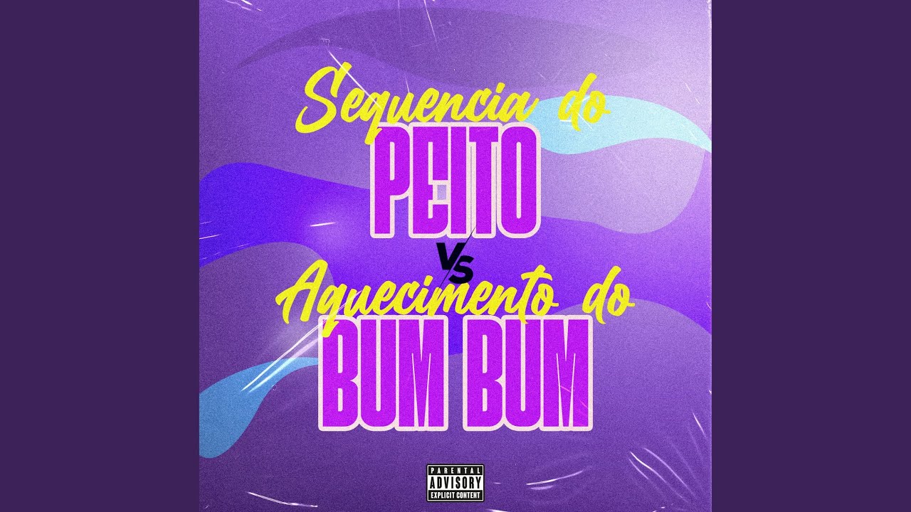 Sequência do Peito Vs Aquecimento do Bum Bum