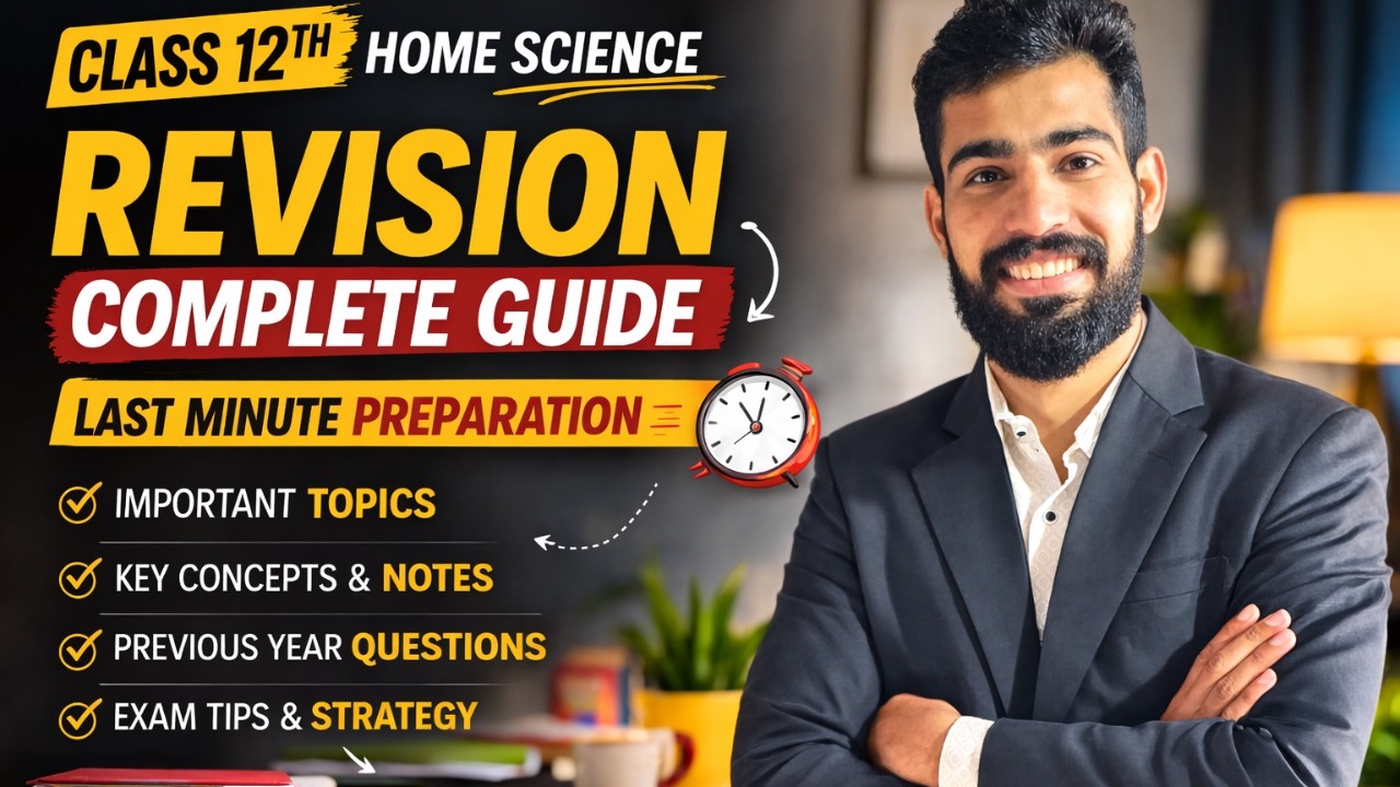 Class 12th Home Science Complete Revision 2026 | Most Important Topics + Last Minute Tips | HBSE