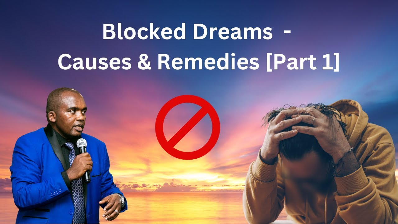 Blocked Dreams 🚫 - Causes & Remedies [Part 1]