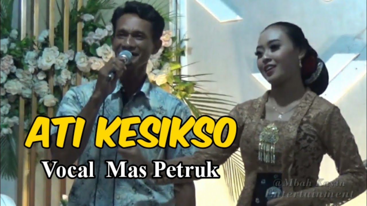 Ati Kesikso || Bowo || Voc Mas Petruk CSSG Campursari Tulungagung