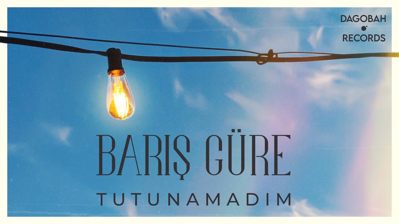 Barış Güre - Tutunamadım (Lyric Video)