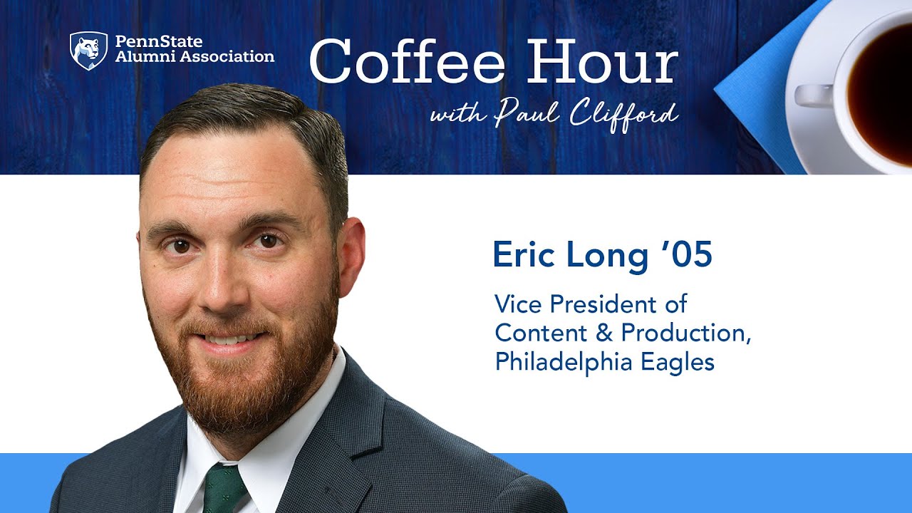 Coffee Hour Featuring Eric Long ’05, Vice President of Content & Production, Philadelphia Eagles