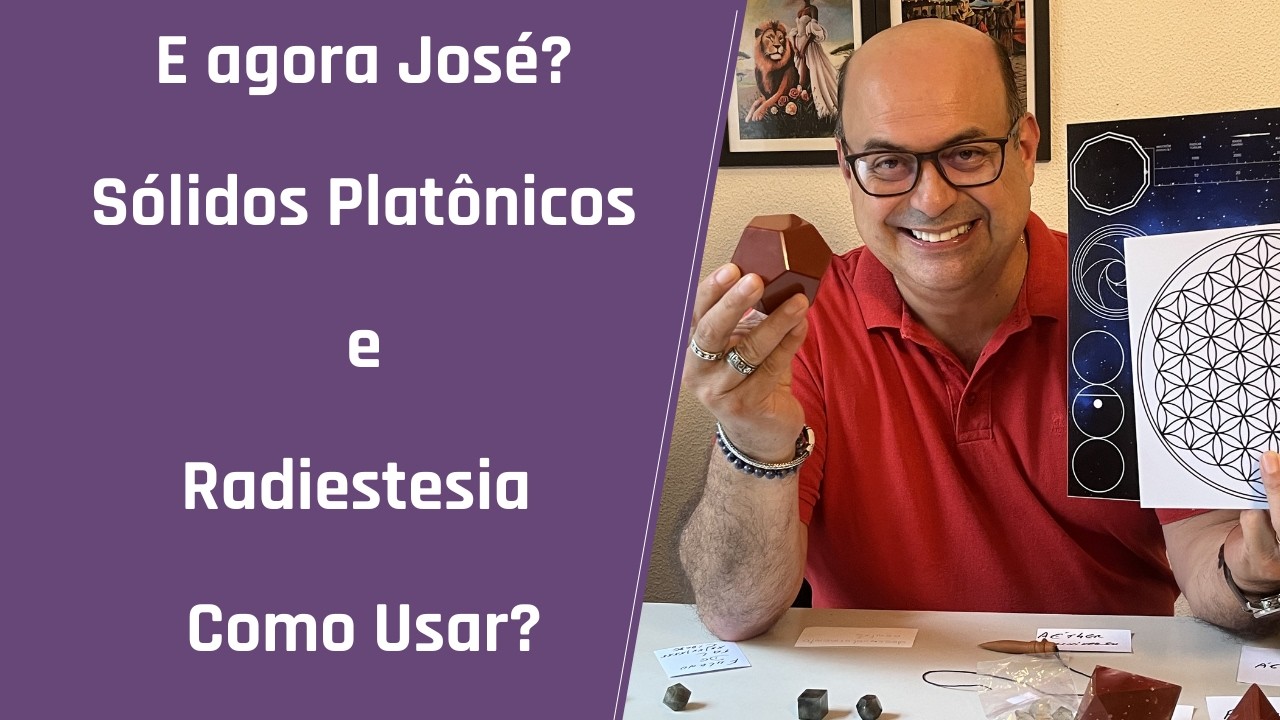E agora José? Como usar Sólidos Platônicos em Radiestesia? 