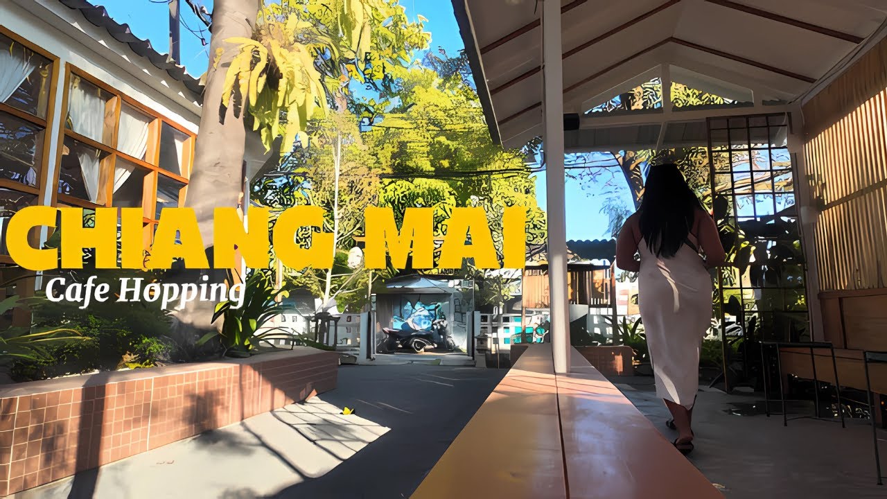Cafe Hopping in Chiang Mai, Thailand | 15 Cafes to Visit