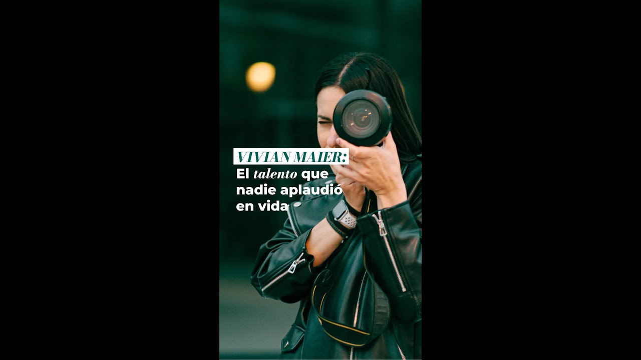Vivian Maier: ¿Y si tu obra importa aunque nadie la vea?