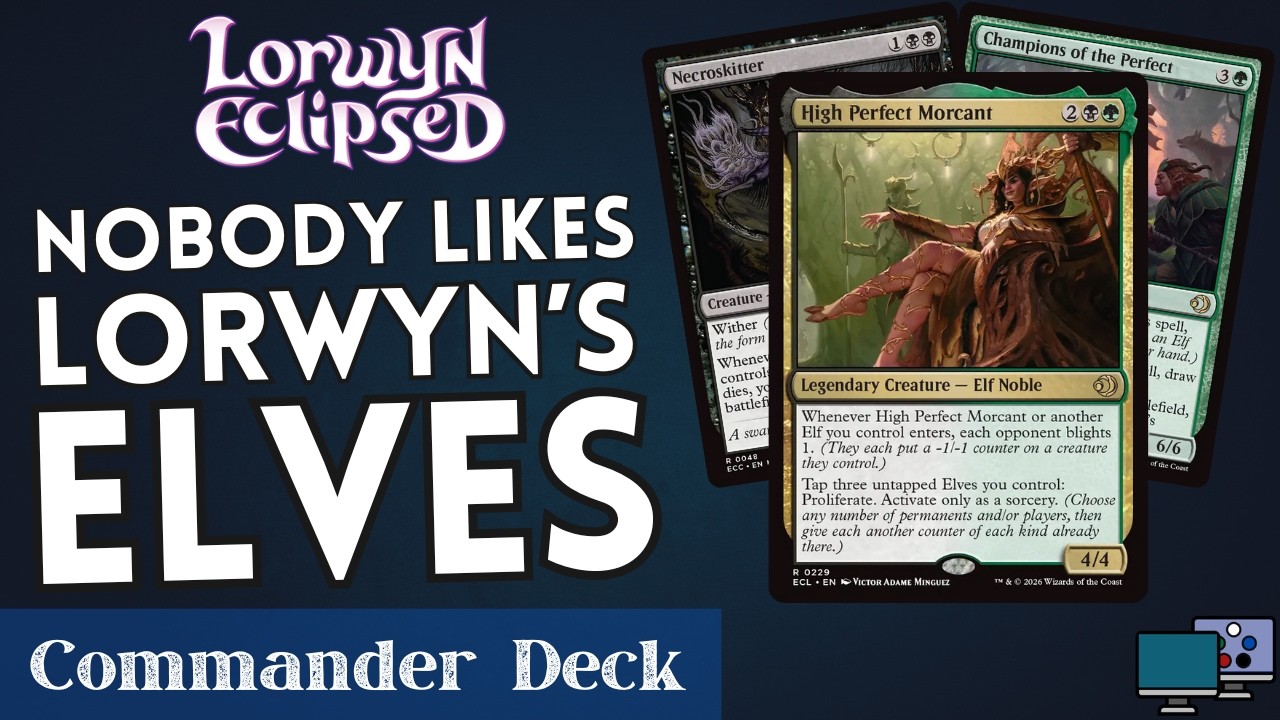 Nobody Likes Lorwyn's Elves - High Perfect Morcant | Commander Deck Tech