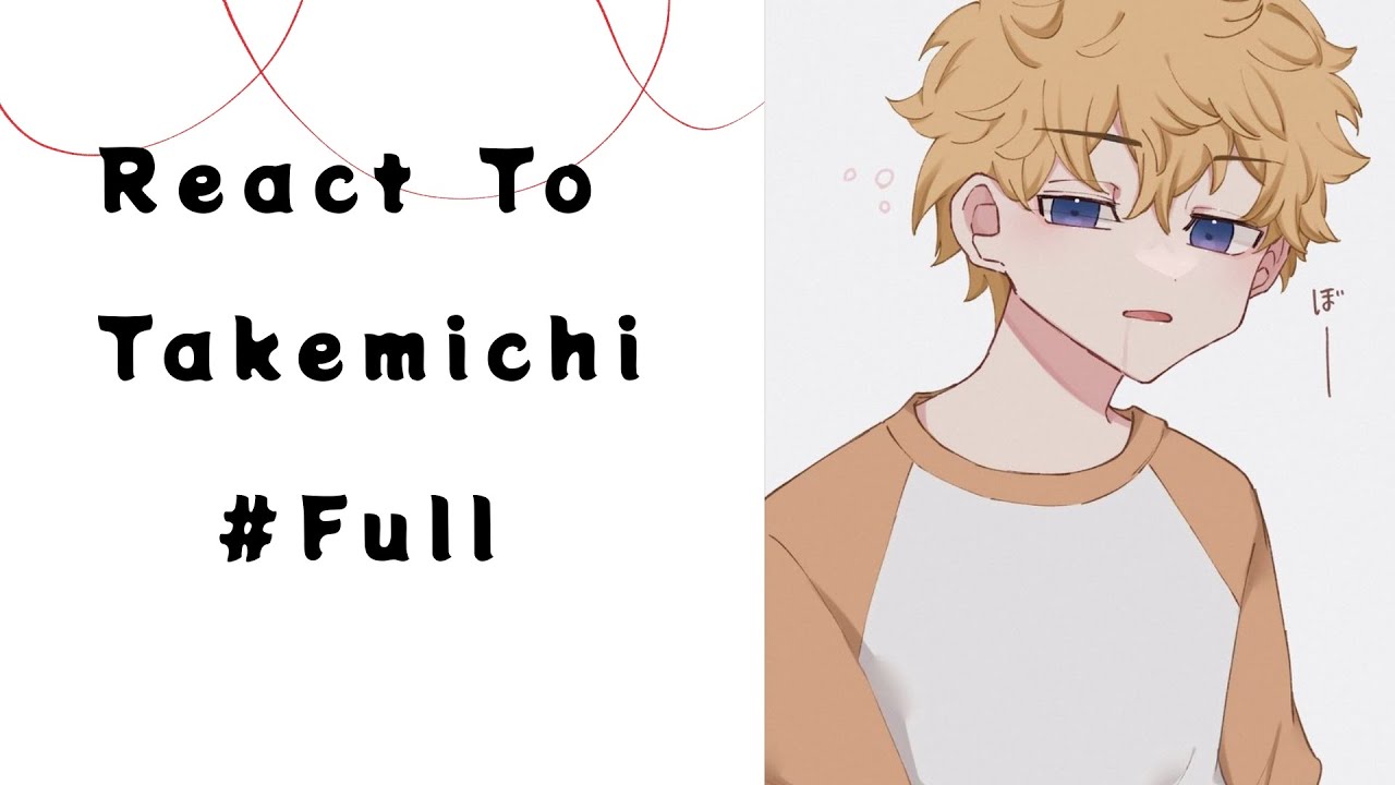 || React To Takemichi Hanagaki || Full parts || 🇻🇳🇺🇲