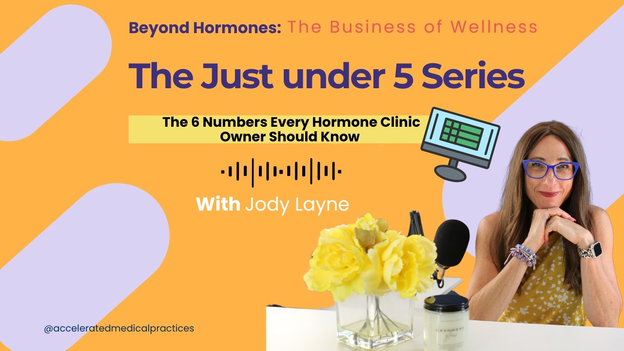The 6 Numbers Every Hormone Clinic Owner Should Know