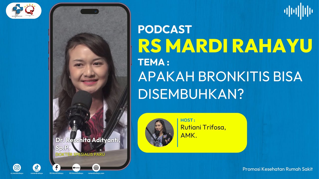 Podcast RS Mardi Rahayu : Apakah Bronkitis Bisa Disembuhkan?