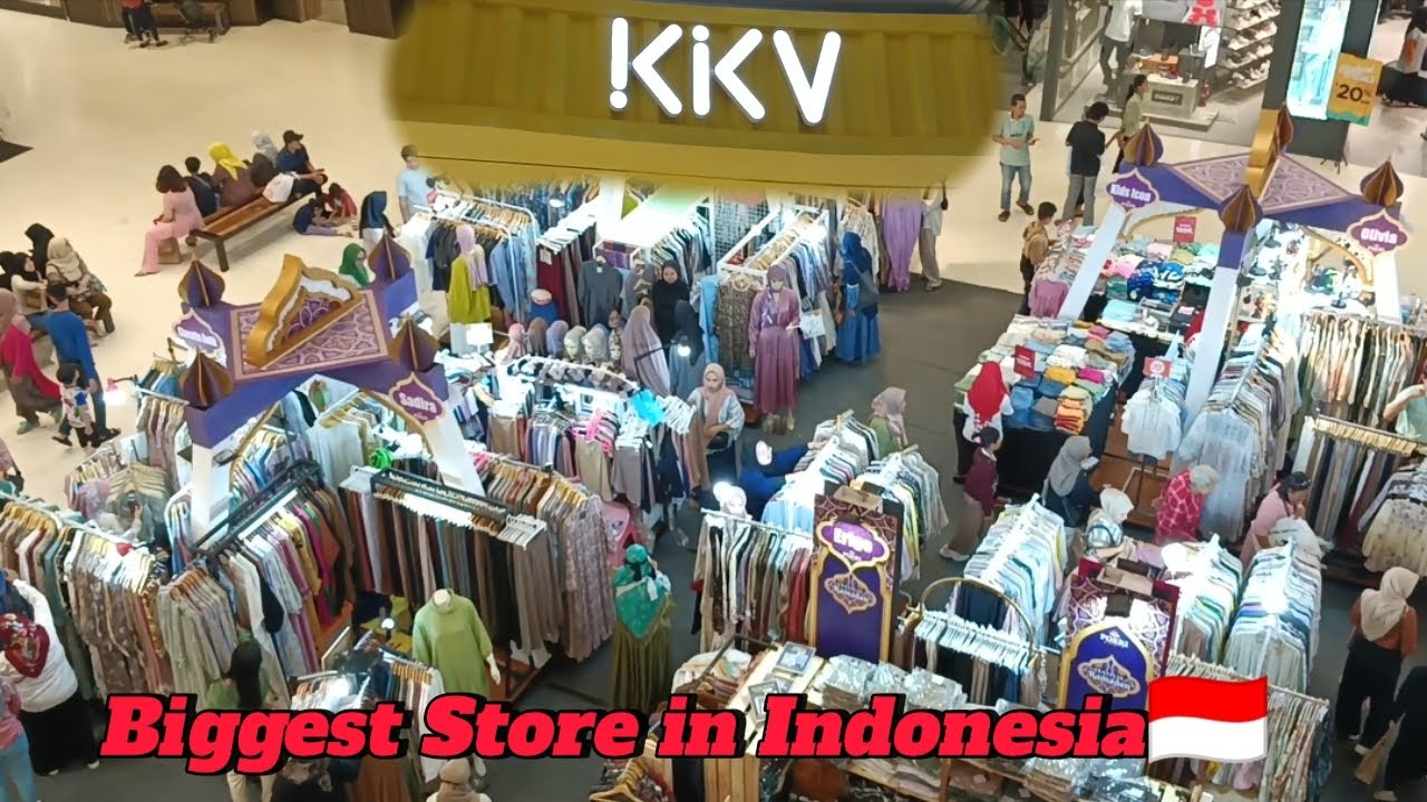 The Biggest Store in🇮🇩 - KiKV Store - Jakarta,Indonesia