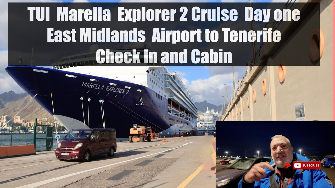 Круиз TUI Marella Explorer 2. День первый: аэропорт Ист-Мидлендс – Тенерифе. Регистрация и размещ...