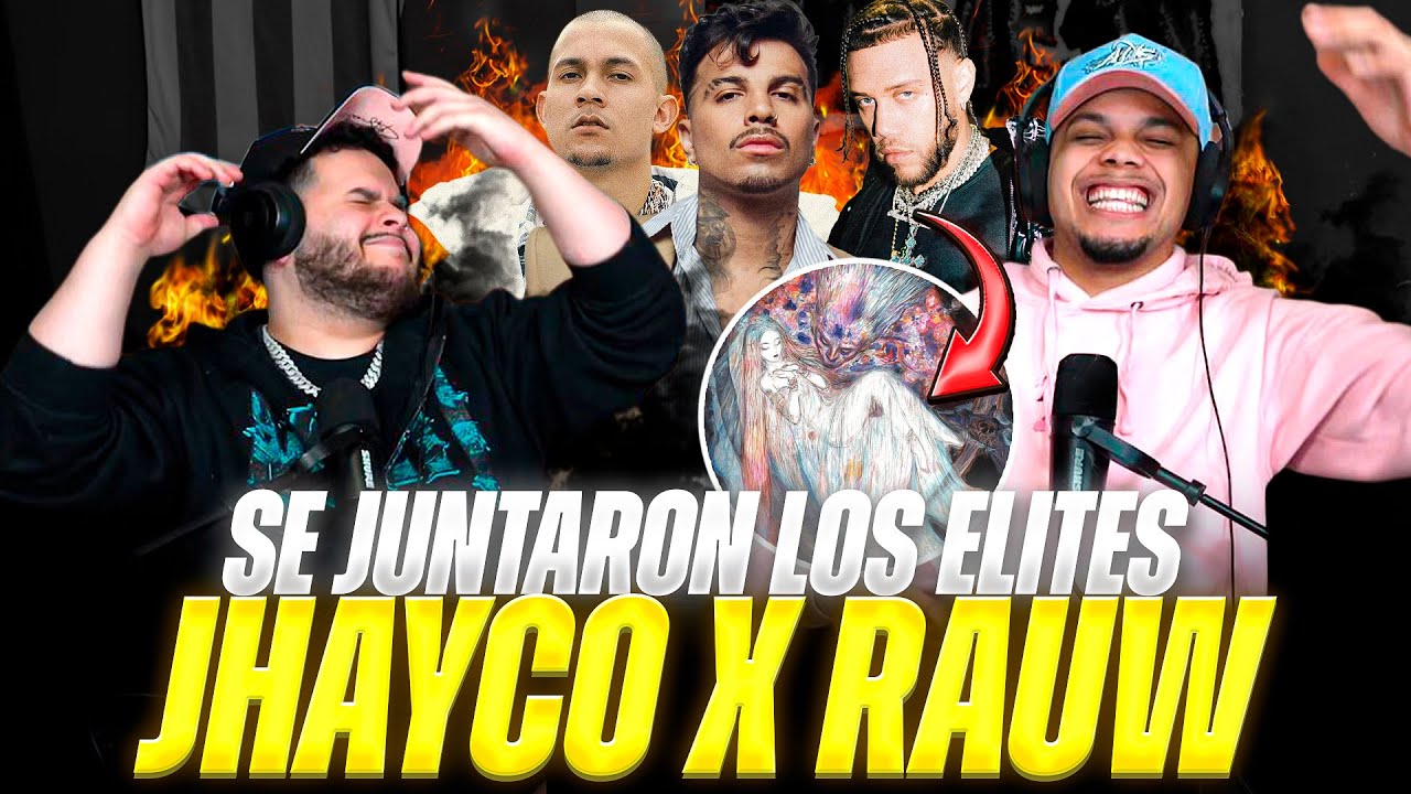 SE JUNTARON LOS ELITES “REACCIÓN” a ROSITA de JHAYCO, RAUW y TAINY ¿otro palo mas? 