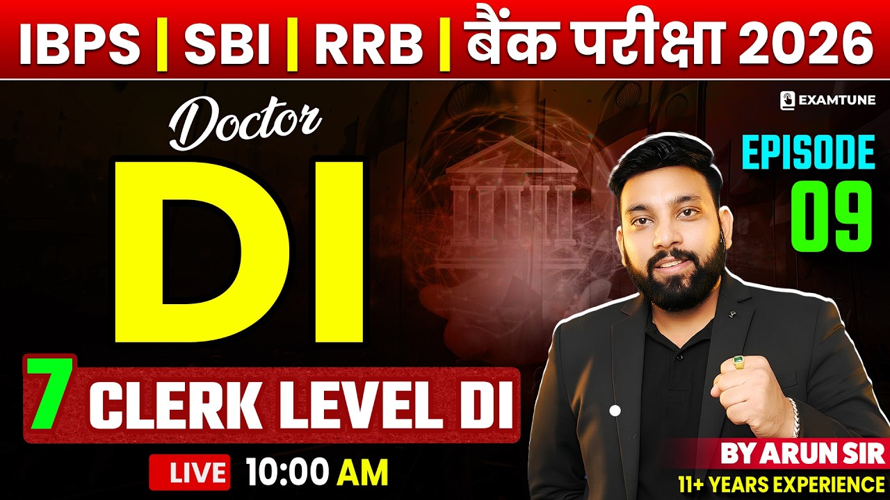 IBPS Clerk 2026 | Doctor DI - 9 | Data Interpretation | DI For Bank Exam |  Arun Sir