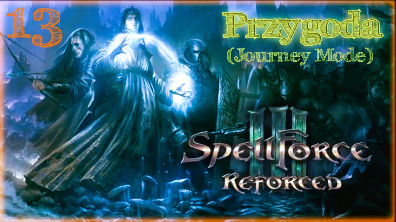 Zagrajmy w SpellForce3 - Przygoda : Umowa Święty Obowiązek - Cz.3.[13]