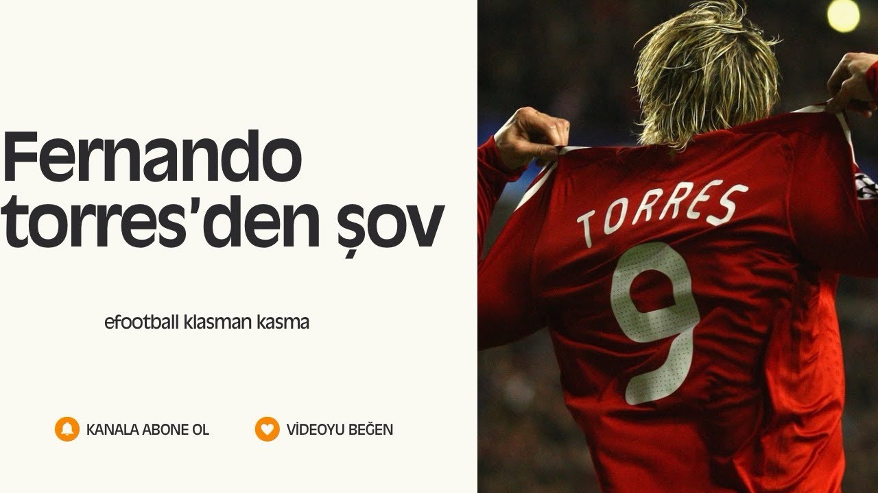 FERNANDO TORRES’DEN ŞOV ⚽️⚽️⚽️⚽️EFOOTBALL KLASMAN KASMA 1. BÖLÜM🔥