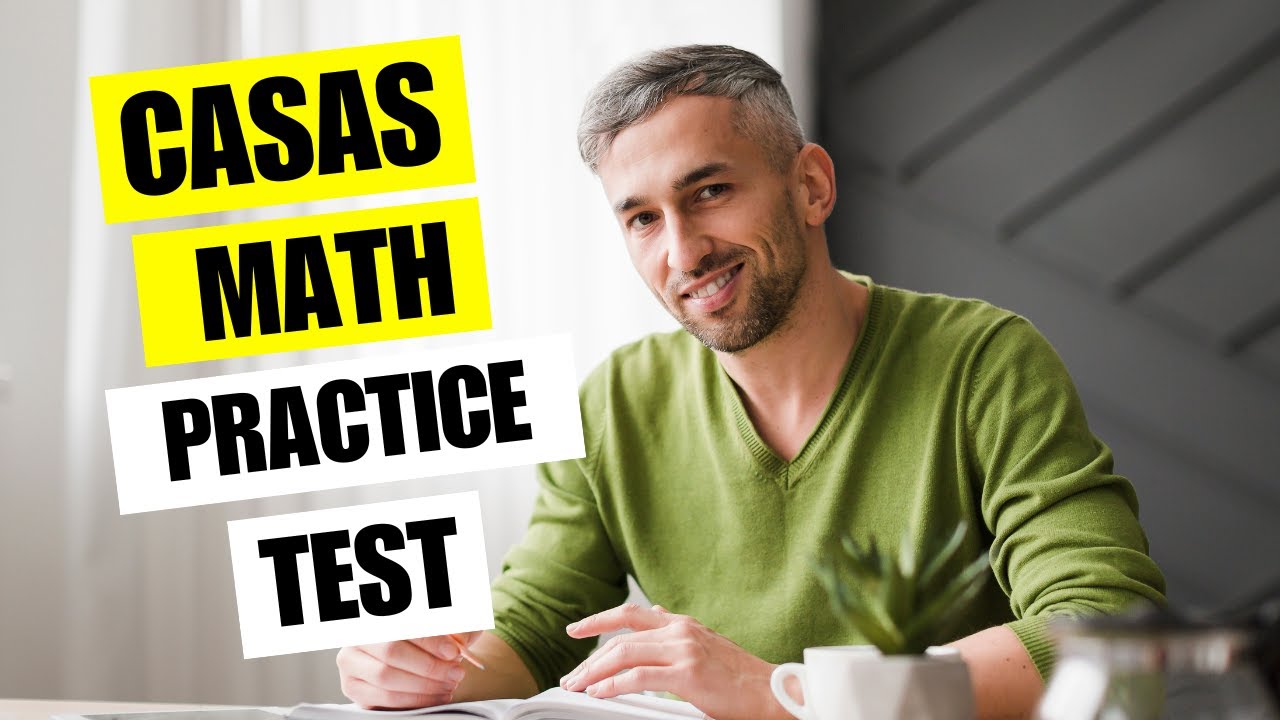 CASAS Practice Test 2026 Comprehensive Adult Student Assessment System Math Skills Exam