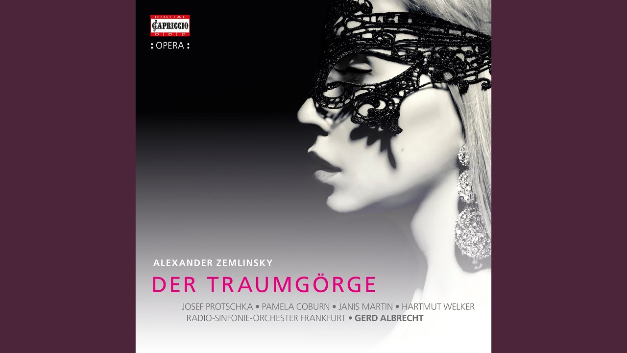 Der Traumgörge, Op. 11, Act I Scene 2: Na ja! Da steht und schwatzt (Live)