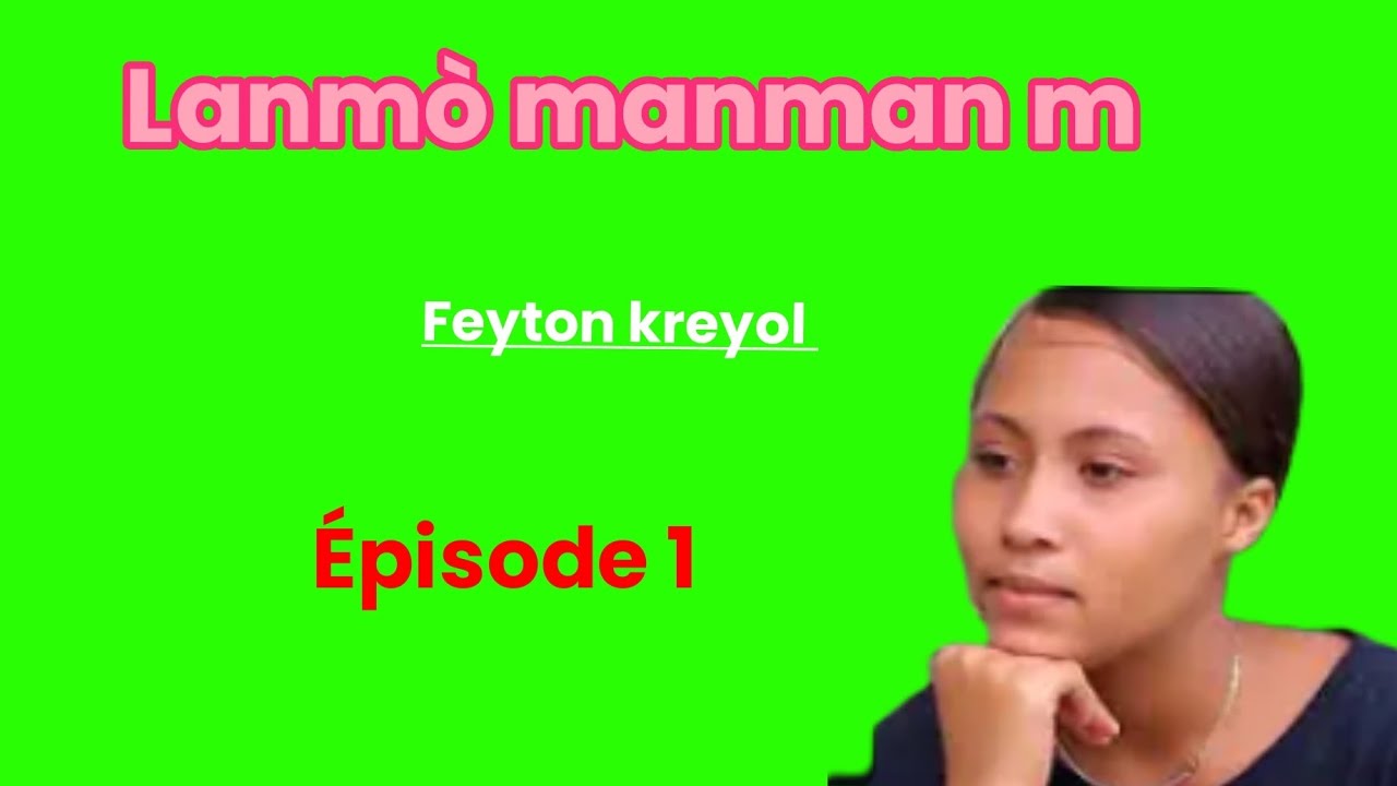 Lanmò manman m épisode 1